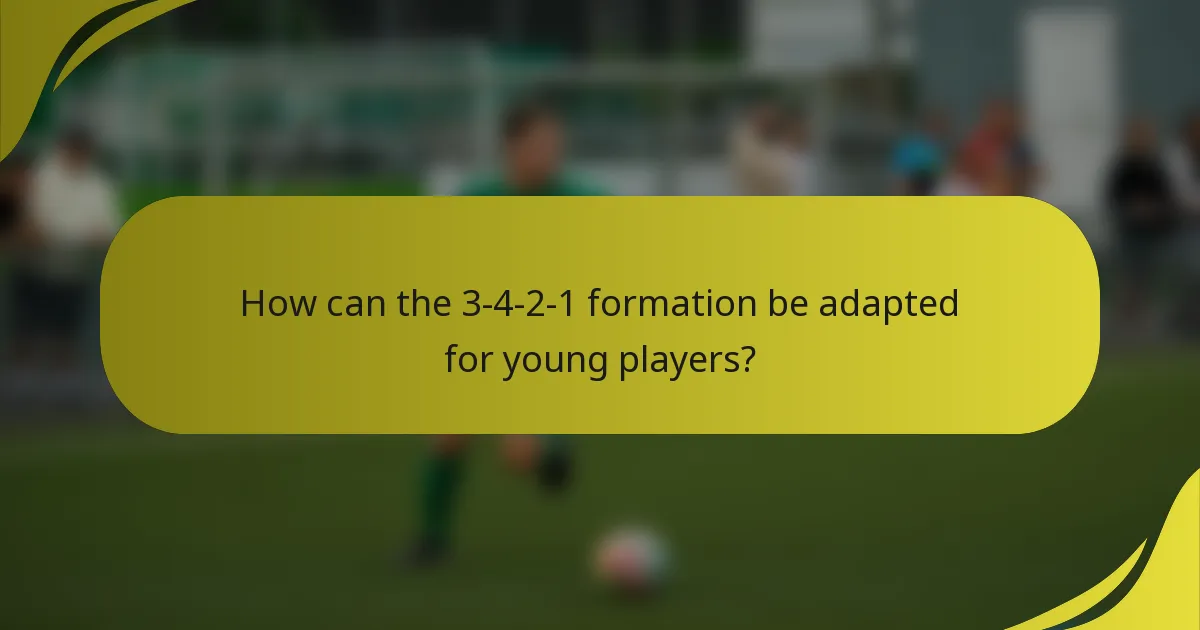 How can the 3-4-2-1 formation be adapted for young players?