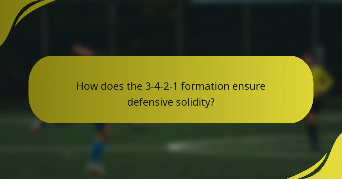 How does the 3-4-2-1 formation ensure defensive solidity?
