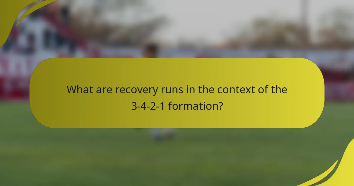 What are recovery runs in the context of the 3-4-2-1 formation?
