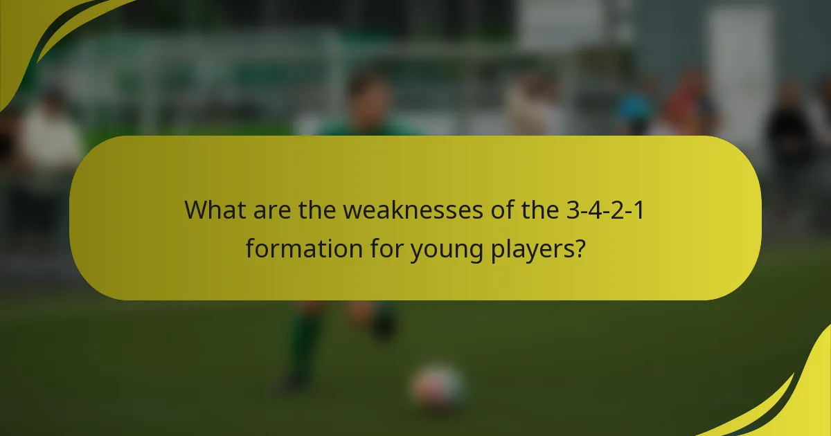 What are the weaknesses of the 3-4-2-1 formation for young players?