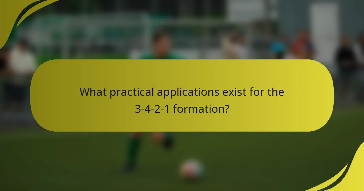 What practical applications exist for the 3-4-2-1 formation?