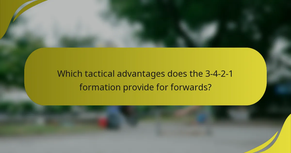 Which tactical advantages does the 3-4-2-1 formation provide for forwards?